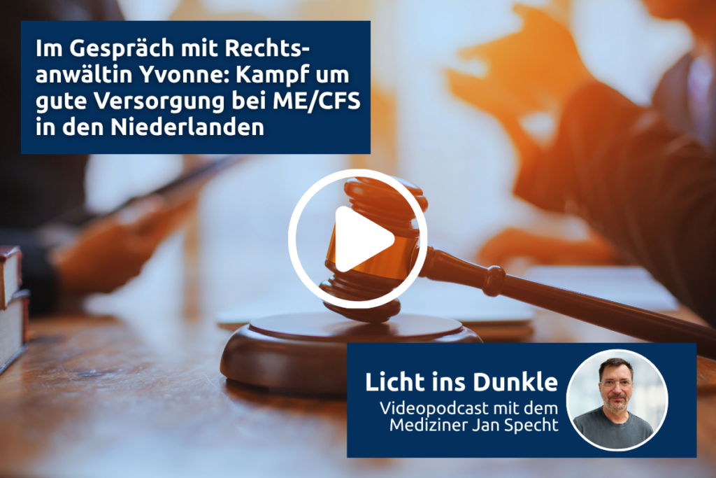Videopodcast: Im Gespräch mit Rechtsanwältin Yvonne – Kampf um gute Versorgung bei ME/CFS in den Niederlanden